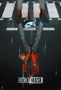Маска героя Смотреть 1, 2, 3, 4, 5, 6, 7, 8 Серия